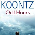 Cover Art for 9781423356806, Odd Hours (Odd Thomas Series) by Dean Koontz