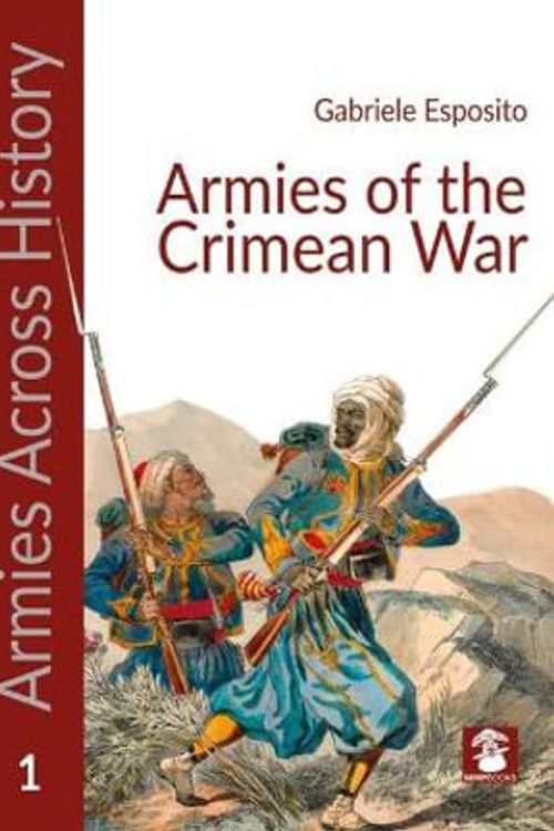 Cover Art for 9788366549944, Armies of the Crimean War by Gabriele Esposito