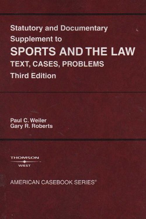 Cover Art for 9780314150219, Statutory And Documentary Supplement To Sports Amd The Law by Paul C.; Roberts, Gary R Weiler