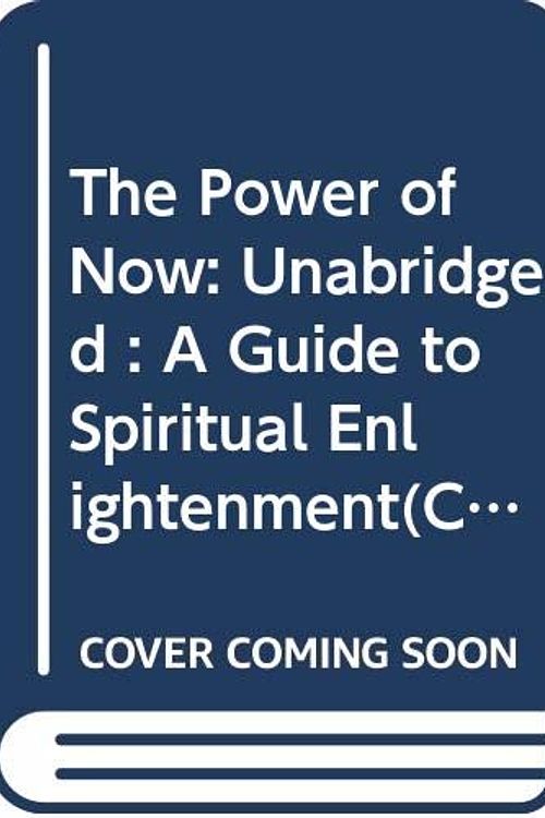 Cover Art for B0175J8C1M, [The Power of Now: Unabridged: A Guide to Spiritual Enlightenment] (By: Eckhart Tolle) [published: March, 2002] by Eckhart Tolle