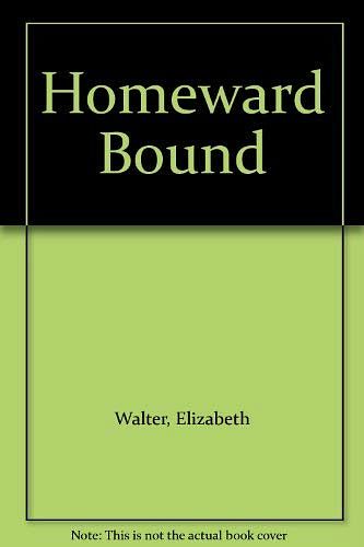 Cover Art for 9780747234210, Homeward Bound by Elizabeth Walter