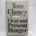 Cover Art for 9780896219304, Clear and Present Danger by Tom Clancy