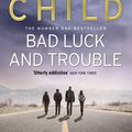 Cover Art for 9780857500144, Bad Luck And Trouble: (Jack Reacher 11) by Lee Child