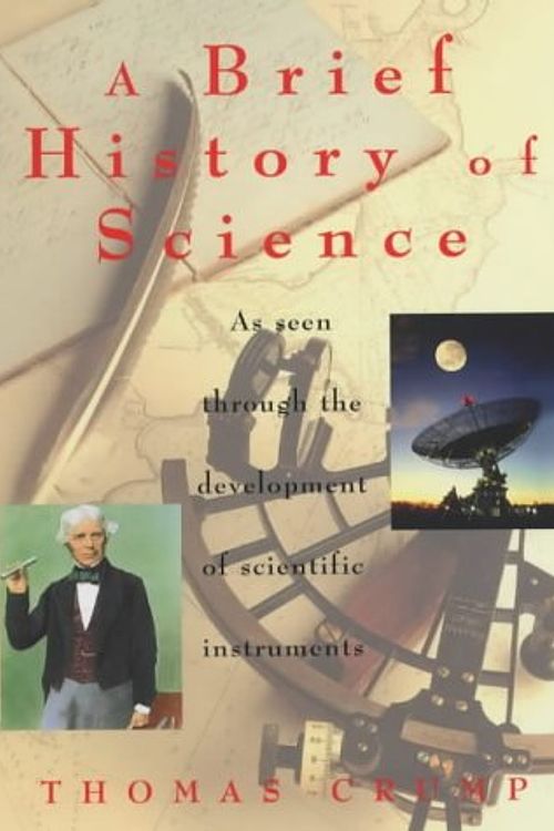 Cover Art for 9781841192352, A Brief History of Science by Thomas Crump