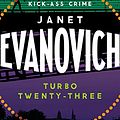 Cover Art for B01BTYOQU0, Turbo Twenty-Three: A fast-paced adventure full of murder, mystery and mayhem (Stephanie Plum 23) by Janet Evanovich