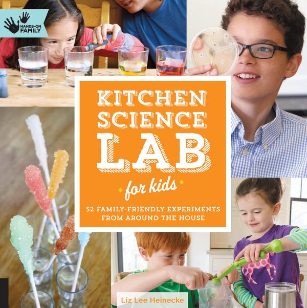 Cover Art for 9781592539253, Kitchen Science Lab for Kids by Liz Lee Heinecke