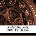 Cover Art for 9781178742114, A Midsummer Night's Dream by William Shakespeare