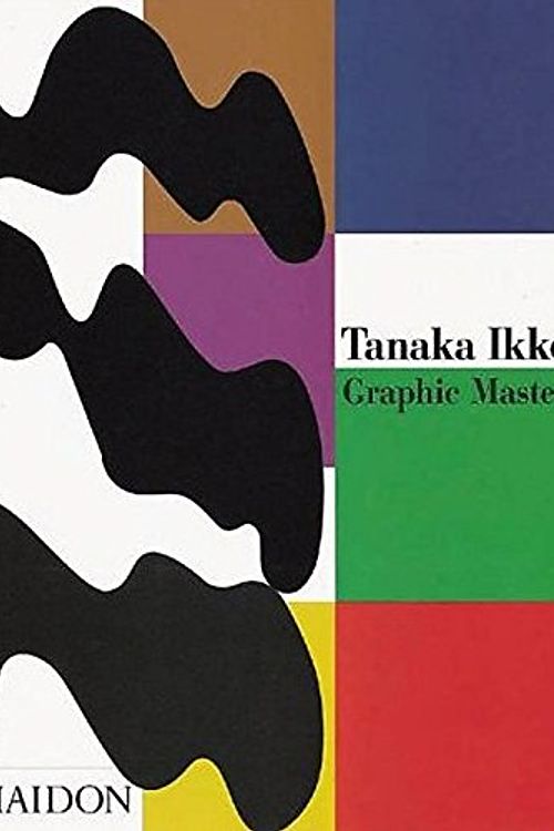 Cover Art for 9780714837161, Tanaka Ikko: Graphic Master by Gian Carlo Calza, Gian Carlo Calza