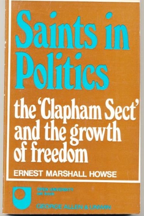 Cover Art for 9780049420885, Saints in Politics by Ernest Marshall Howse