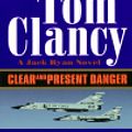 Cover Art for 9781101000762, Clear and Present Danger by Tom Clancy