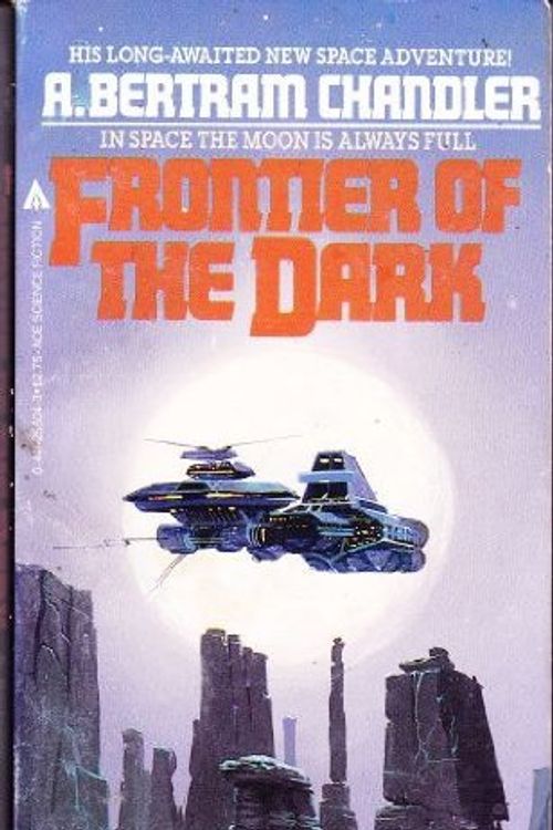 Cover Art for 9780441255047, Frontier of the Dark by A. Bertram Chandler