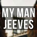 Cover Art for B07MMX25CZ, My Man Jeeves by P. G. Wodehouse