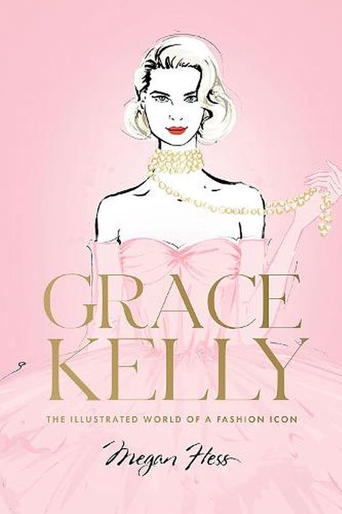 Cover Art for 9781743798416, Grace Kelly by Megan Hess