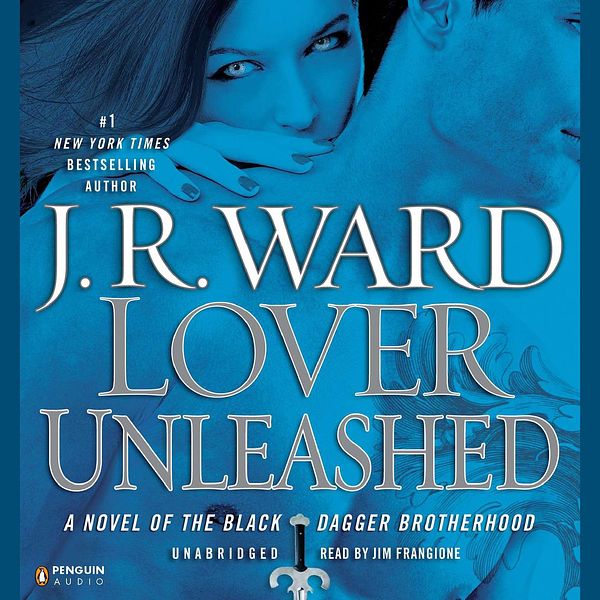 Cover Art for 9781101436554, Lover Unleashed by J.R. Ward