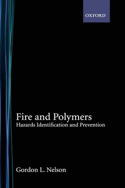 Cover Art for 9780841217799, Fire and Polymers: Hazards Identification and Prevention (ACS Symposium) by Gordon L. Nelson