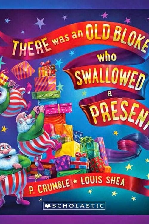 Cover Art for 9781743625255, There Was an Old Bloke Who Swallowed a Present by P. Crumble