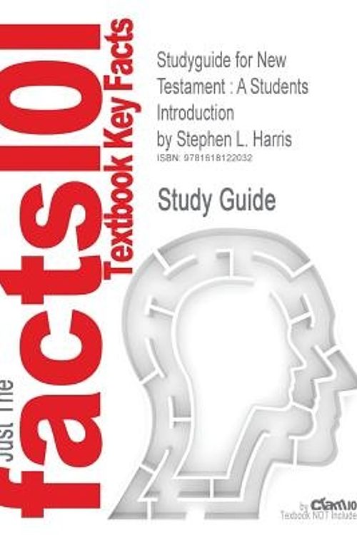 Cover Art for 9781618122032, Studyguide for New Testament: A Students Introduction by Harris, Stephen L., ISBN 9780073386539 by Cram101 Textbook Reviews, Cram101 Textbook Reviews