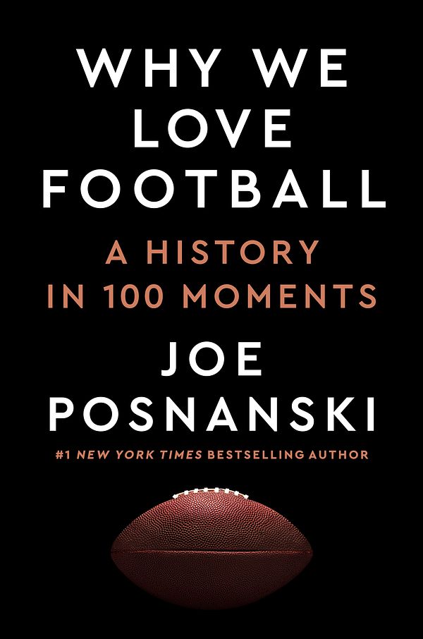 Cover Art for 9780593475522, Why We Love Football by Joe Posnanski