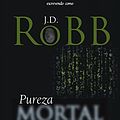 Cover Art for B01C97XI46, Pureza mortal (Portuguese Edition) by J.d. Robb