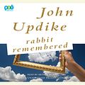 Cover Art for 9780739376492, Rabbit Remembered by John Updike