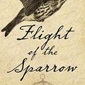 Cover Art for 9781410473110, Flight of the Sparrow: A Novel of Early America by Amy Belding Brown