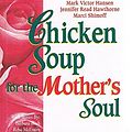 Cover Art for 9780439238793, Chicken Soup for the Mother's Soul 2 by Jack Canfield