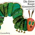 Cover Art for 9783806740936, Die kleine Raupe Nimmersatt by Eric Carle