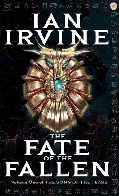 Cover Art for 9781841494692, The Fate of the Fallen by Ian Irvine