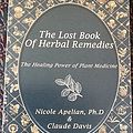 Cover Art for B09ZTFW9R3, The Lost Book of Herbal Remedies - The Healing Power of Plant Medicine (2020) by Nicole Apelian w/ Claude Davis