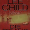 Cover Art for 9781436293822, Die Trying by Lee Child