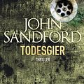 Cover Art for 9783641053086, Todesgier by John Sandford, Sonja Hauser