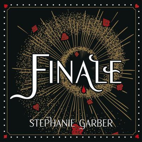 Cover Art for 9781473666818, Finale: Caraval Series Book 3 by Stephanie Garber