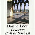 Cover Art for 9783257235814, Beweise, Dass Es Boese Ist by Donna Leon