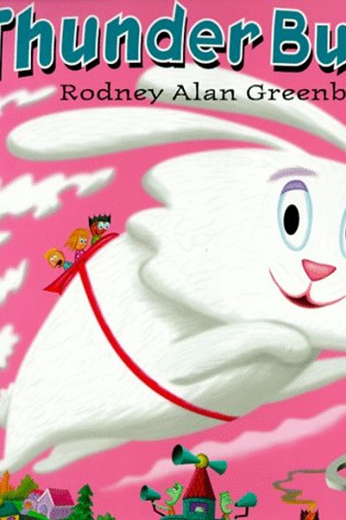 Cover Art for 9780060264246, Thunder Bunny by Rodney Alan Greenblat