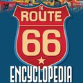 Cover Art for 9780760349489, The Route 66 Encyclopedia by Jim Hinckley