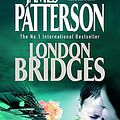 Cover Art for 9780755305865, London Bridges by James Patterson