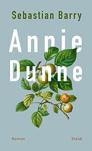 Cover Art for 9783958299344, Annie Dunne by Sebastian Barry