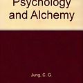 Cover Art for 9780710007070, Psychology and Alchemy by C. G. Jung