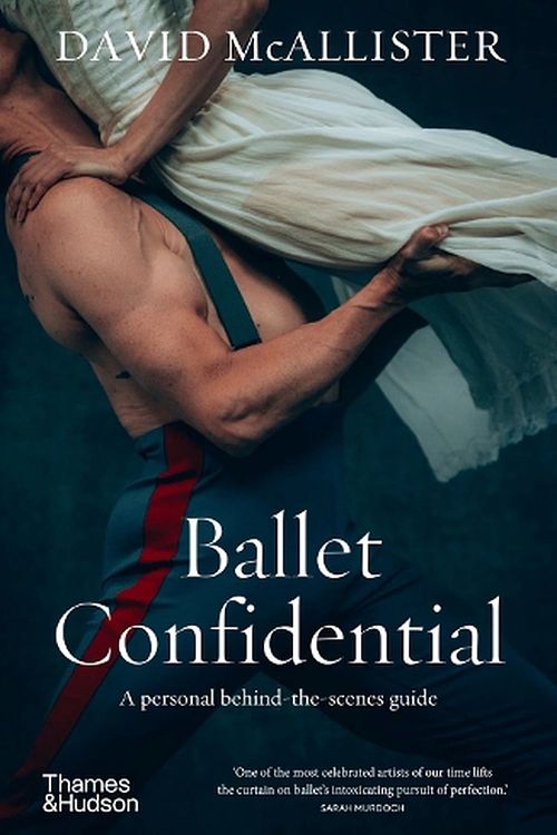 Cover Art for 9781760763251, Ballet Confidential by David McAllister