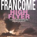 Cover Art for 9780747256069, High Flyer: Blackmail and murder in an unputdownable racing thriller by John Francome