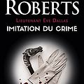 Cover Art for B09HRGTL88, Lieutenant Eve Dallas (Tome 17) - Imitation du crime (French Edition) by Nora Roberts