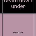 Cover Art for 9780044423041, Death Down Under by Claire McNab