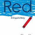 Cover Art for B00KACIL2C, Red: A Crayon's Story by Michael Hall