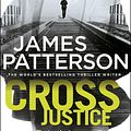 Cover Art for 9781780892665, Cross Justice: (Alex Cross 23) by James Patterson