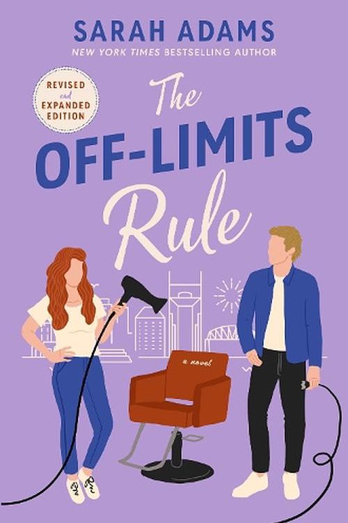 Cover Art for 9781035419326, The Off-Limits Rule: An EXTENDED edition rom-com from the author of the TikTok sensation THE CHEAT SHEET! (It Happened in Nashville) by Sarah Adams