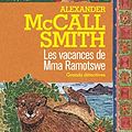 Cover Art for B01L61KW7M, Les vacances de Mma Ramotswe (French Edition) by Alexander Mccall Smith