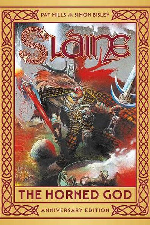 Cover Art for 9781837861934, Slaine: The Horned God - Anniversary Edition (Sláine) by Pat Mills, Simon Bisley