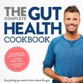 Cover Art for 9781760550707, The Complete Gut Health Cookbook: Everything You Need to Know About the Gut and How to Improve Yours by Pete Evans