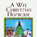 Cover Art for 9780758216489, A Wee Christmas Homicide by Kaitlyn Dunnett