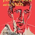 Cover Art for 9780299315702, J. D. Salinger and the Nazis by Eberhard Alsen